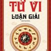 TỬ VI LUẬN GIẢI – Khải Tâm - Bizbooks