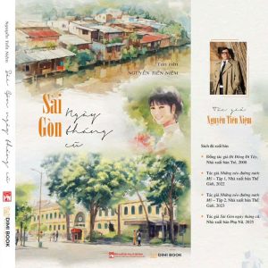 SÀI GÒN NGÀY THÁNG CŨ - Nguyễn Tiến Niệm – DimiBook