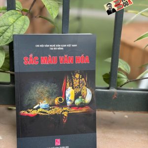 (Bìa in màu, in 2 mặt) SẮC MÀU VĂN HÓA (Xuân Bính Ngọ) – Chi hội văn nghệ dân gian Việt Nam tại Đà Nẵng – NXB Thuận Hóa