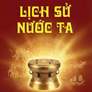 (Tái bản 2026) LỊCH SỬ NƯỚC TA – Hồ Chí Minh – NXB Chính trị Quốc gia Sự thật