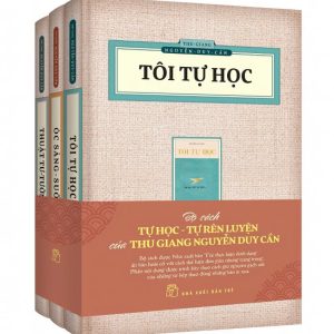 (Trọn bộ 3 cuốn) BỘ SÁCH TỰ HỌC TỰ RÈN LUYỆN (ẤN BẢN HOÀI CỔ)  -  Thu Giang Nguyễn Duy Cần – NXB Trẻ