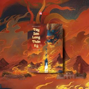 TÂY SƠN LONG THẦN KÝ  - Quyển Thượng - Thành Châu - NXB Phụ Nữ Việt Nam