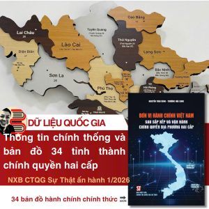 ĐƠN VỊ HÀNH CHÍNH VIỆT NAM SAU SẮP XẾP VÀ VẬN HÀNH CHÍNH QUYỀN ĐỊA PHƯƠNG HAI CẤP – Nguyễn Thái Bình, Trương Hải Long – NXB CTQG Sự thật