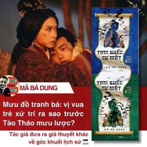 (Combo 2 cuốn) TAM QUỐC CƠ MẬT  – Ngày Rồng Gặp Nạn, Rồng Náu Vực Sâu – Mã Bá Dung – Tố Hinh dịch – Nhã Nam