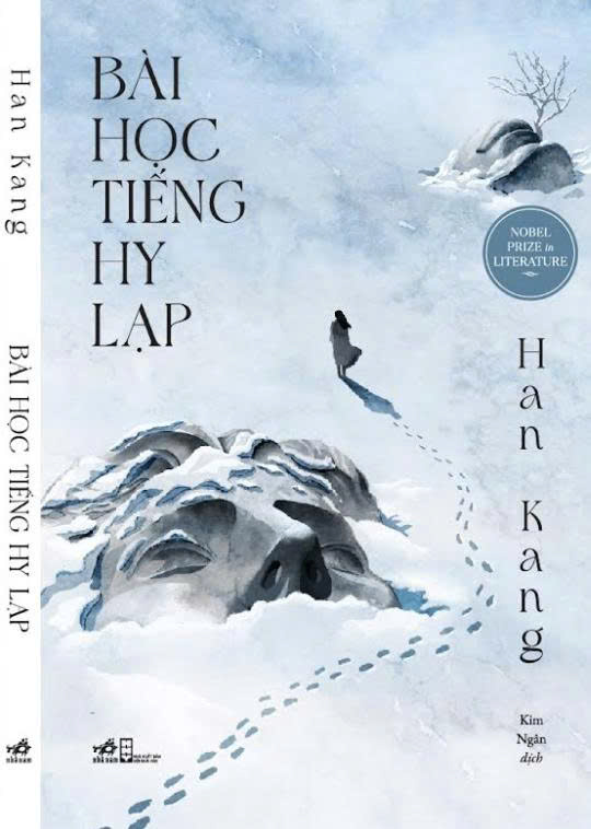 BÀI HỌC TIẾNG HY LẠP - Han Kang - Kim Ngân dịch - Nhã Nam – NXB Hội Nhà Văn