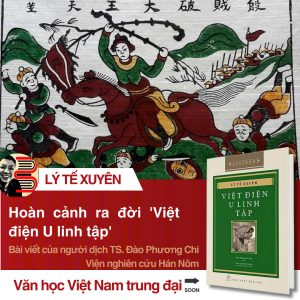 [Cảo Thơm, bìa cứng] VIỆT ĐIỆN U LINH TẬP – Lý Tế Xuyên – Đào Phương Chi dịch – NXB Trẻ