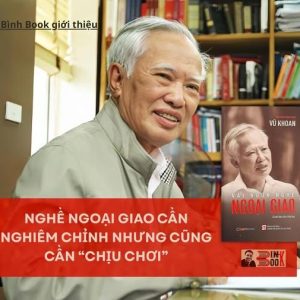 VÀI NGÓN NGHỀ NGOẠI GIAO – Vũ Khoan – Lightbooks – NXB CTQG Sự thật