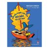 (ẤN BẢN KỈ NIỆM 60 NĂM NXB KIM ĐỒNG) CHUYỆN PHIÊU LƯU CỦA MÍT ĐẶC VÀ CÁC BẠN – Nikolay Nosov – Kim Đồng