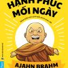 HẠNH PHÚC MỖI NGÀY - Ajahn Brahm – Dân Trí - First News