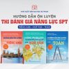 (Combo 3 cuốn) HƯỚNG DẪN ÔN LUYỆN THI ĐÁNH GIÁ NĂNG LỰC SPT – Nhiều tác giả - Nhà xuất bản Đại học Sư phạm