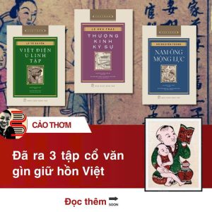 (Bìa cứng) Combo 3 cuốn Cảo Thơm: VIỆT ĐIỆN U LINH TẬP + NAM ÔNG MỘNG LỤC + THƯỢNG KINH KÝ SỰ – Lý Tế Xuyên, Hồ Nguyên Trừng, Lê Hữu Trác – NXB Trẻ