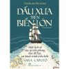 DẤU XƯA TRÊN BIỂN LỚN – Sara Caputo – Hồng Quyên dịch – NXB Trẻ