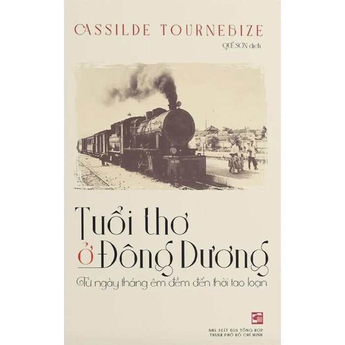 TUỔI THƠ Ở ĐÔNG DƯƠNG - Cassilde Tournebize - NXB Tổng Hợp HCM - Ảnh 2