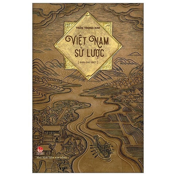 (BẢN ĐẶC BIỆT ) VIỆT NAM SỬ LƯỢC - Trần Trọng Kim – Kim Đồng
