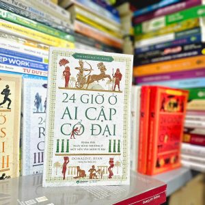 NHÀ KHOA HỌC KỂ CHUYỆN - 24 GIỜ Ở AI CẬP CỔ ĐẠI - Donald P. Ryan - Dương Thu Hương dịch – Omega Plus