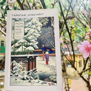 MONG MANH HOA TUYẾT - Tanizaki Junichiro - Nam Tử dịch – Tao Đàn