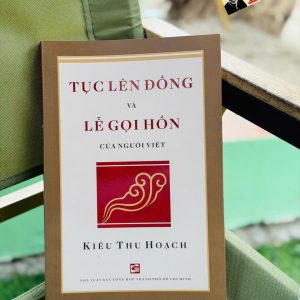 TỤC LÊN ĐỒNG VÀ LỄ GỌI HỒN CỦA NGƯỜI VIỆT - Kiều Thu Hoạch - NXB Tổng hợp TP.HCM