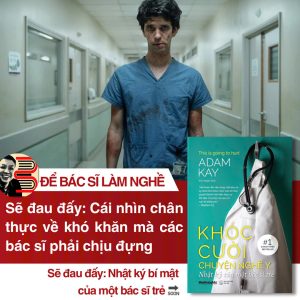 KHÓC CƯỜI CHUYỆN NGHỀ Y - Adam Kay - Alpha Books