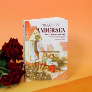 (IN MÀU) TRUYỆN CỔ ANDERSEN – Hans Christian Andersen – Đào Minh Khánh & Nguyễn Lan Phương dịch – Thái Hà