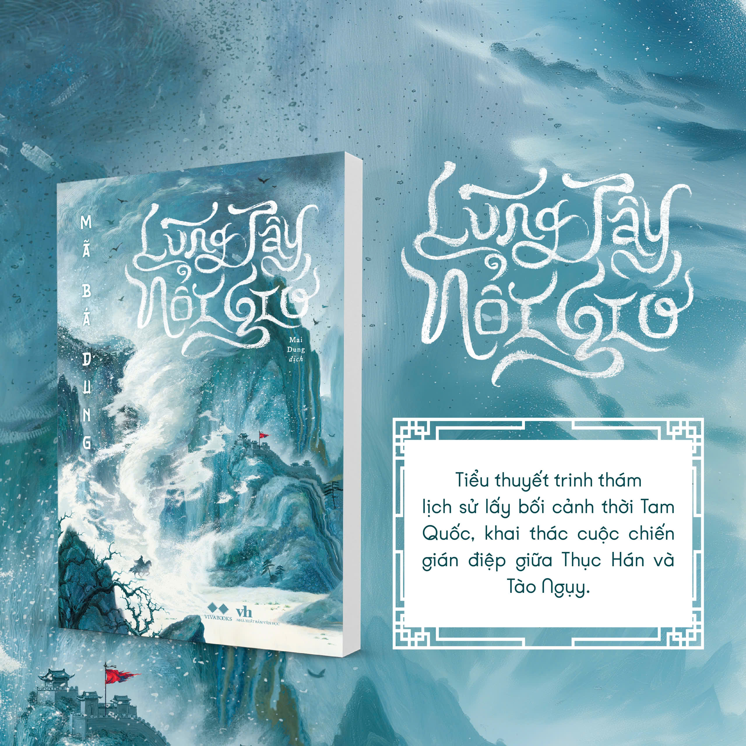 LŨNG TÂY NỔI GIÓ- Mã Bá Dung- Dịch giả Mai Dung- NXB Văn học- AZ Books