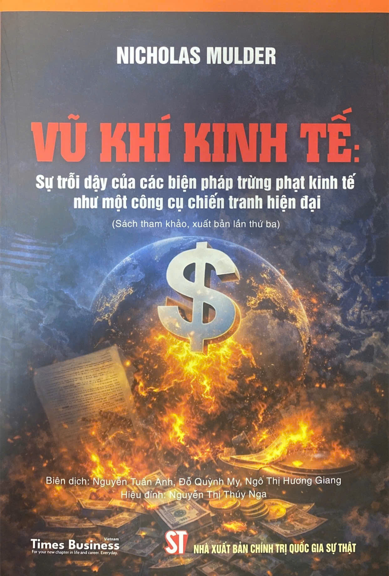 (Tái bản 2026) VŨ KHÍ KINH TẾ - Sự trỗi dậy của các biện pháp trừng phạt kinh tế như một công cụ chiến tranh hiện đại – Nicholas Mulder - NXB Chính trị quốc gia sự thật