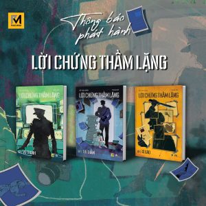 (Trọn bộ 3 tập) LỜI CHỨNG THẦM LẶNG: Vô Thanh - Thì Thầm - Xì Xào - Bất Minh Nhãn – Touka dịch – Phúc Minh Books