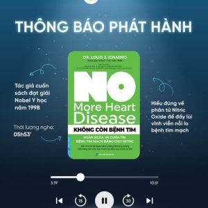 [SÁCH NÓI] - KHÔNG CÒN BỆNH TIM - Louis J. Ignarro - Fonos