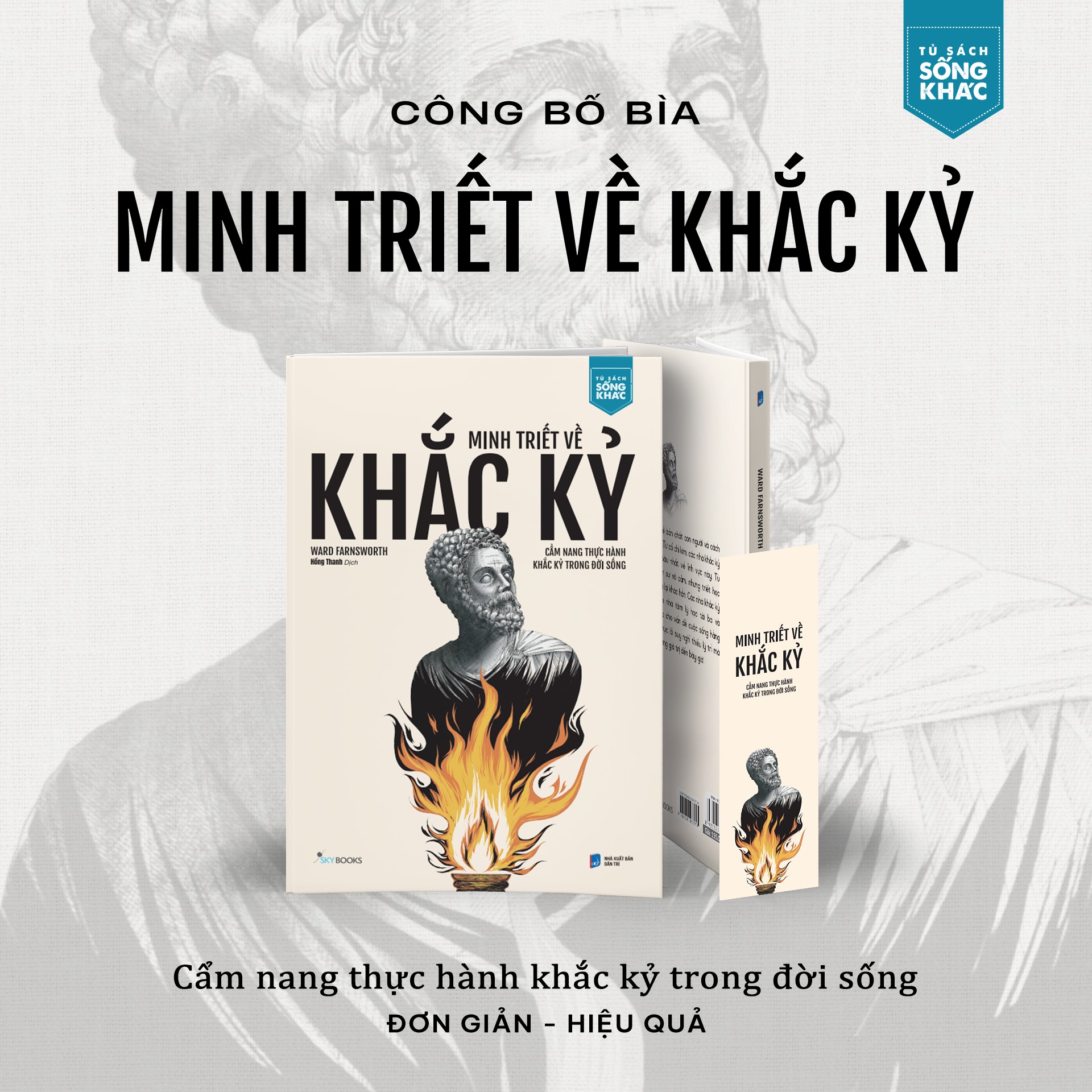 MINH TRIẾT VỀ KHẮC KỶ – Ward Farnsworth - Hồng Thanh dịch – NXB Dân Trí – Skybooks
