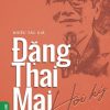 ĐẶNG THAI MAI (HỒI KÝ) - Đặng Thai Mai - Vietnambook