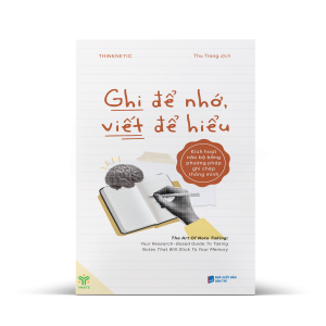 GHI ĐỂ NHỚ, VIẾT ĐỂ HIỂU – THINKNETIC – Dân Trí – YMATE