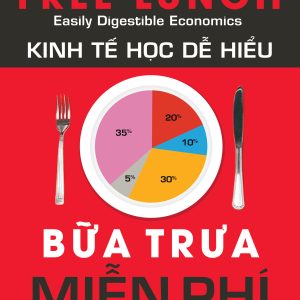 BỮA TRƯA MIỄN PHÍ – David Smith – Nguyễn Hiền dịch – VanLangBooks