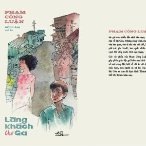 LÃNG KHÁCH CHỢ GA - Phạm Công Luận - Nhã Nam