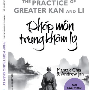 BÍ THUẬT ĐẠO GIÁO  - PHÁP MÔN TRUNG KHẢM LY- Mantak Chia - Andrew Jan -Nhà Xuất Bản Hồng Đức- VanLangBooks