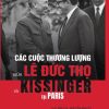 (Bìa mềm) CÁC CUỘC THƯƠNG LƯỢNG GIỮA LÊ ĐỨC THỌ & KISSINGER TẠI PARIS – Lưu Văn Lợi, Nguyễn Anh Vũ – NXB CTQGST – Omega
