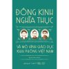 ĐÔNG KINH NGHĨA THỤC VÀ MÔ HÌNH GIÁO DỤC KHAI PHÓNG VIỆT NAM – Nguyễn Nam chủ biên – Dân Trí – Omega Plus