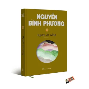 (Ấn bản đặc biệt bìa cứng 2022)  NGƯỜI ĐI VẮNG – Nguyễn Bình Phương – Nhà xuất bản Trẻ