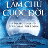 HÀNH TRÌNH LÀM CHỦ CUỘC ĐỜI - Don Miguel Ruiz Jr - Vanlangbooks