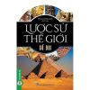 LƯỢC SỬ THẾ GIỚI CỔ ĐẠI – Trần Giang Sơn bs - NXB Hồng Đức - Vietnambook