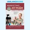 (In Màu) MARKETING MỸ PHẨM - Lindsay Karchin, Delphine Horvath - Thành Trung dịch - Văn Lang Books