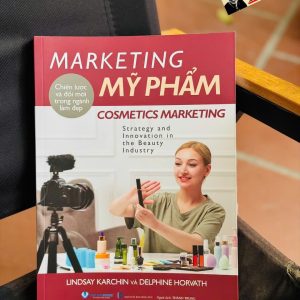 (In Màu) MARKETING MỸ PHẨM - Lindsay Karchin, Delphine Horvath - Thành Trung dịch - Văn Lang Books