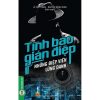 TÌNH BÁO, GIÁN ĐIỆP - NHỮNG ĐIỆP VIÊN LỪNG DANH- Lê Văn Thành- VietNamBook