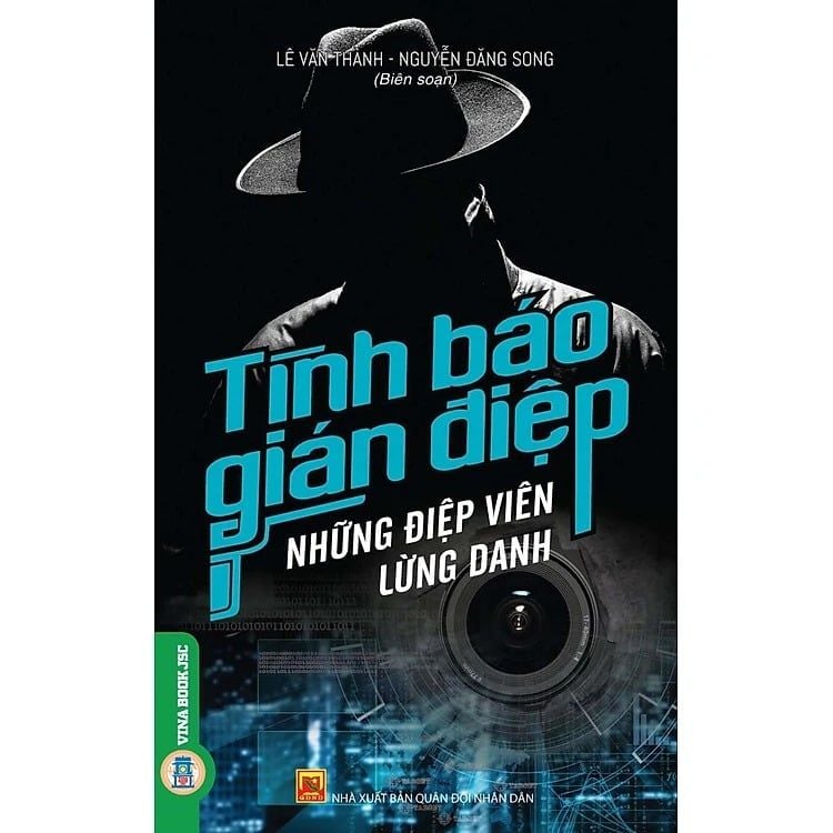 TÌNH BÁO, GIÁN ĐIỆP - NHỮNG ĐIỆP VIÊN LỪNG DANH- Lê Văn Thành- VietNamBook
