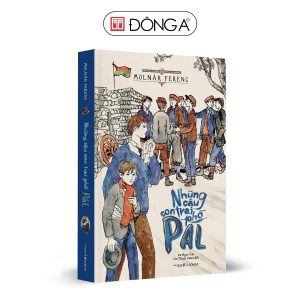 [GIẢI CỨU SÁCH] (Bìa cứng in màu) NHỮNG CẬU CON TRAI PHỐ PÁL - Molnár Ferenc - Vũ Ngọc Cân dịch – Đông A