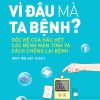 VÌ ĐÂU MÀ TA BỆNH? – Benjamin Bikman, PhD – TS. Nguyễn Cao Luân - ThS Lê Thị Khuyên dịch – NXB Trẻ