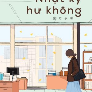 NHẬT KÝ HƯ KHÔNG – Emi Yagi – Eimii dịch – NXB Trẻ