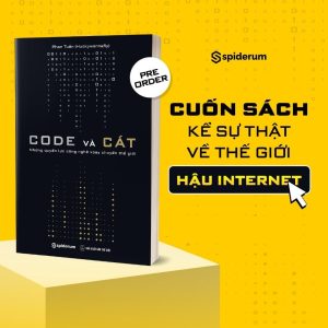 CODE VÀ CÁT - Những Quyền Lực Công Nghệ Xoay Chuyển Thế Giới - Phan Tuấn (Huskywannafly) - Spiderum
