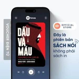 [SÁCH NÓI] - DẦU VÀ MÁU - Justin Scheck - Fonos