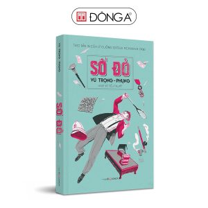 [GIẢI CỨU SÁCH] (Bìa cứng) SỐ ĐỎ - (Hoạt-kê tiểu-thuyết – Theo bản in của Lê Cường Editeur MCMXXXVIII (1938) - Vũ Trọng Phụng – Đông A