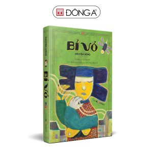 [GIẢI CỨU SÁCH] (Bìa cứng in màu) BỈ VỎ - Nguyên Hồng – Đông A