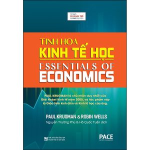 [Bìa cứng in màu trên giấy couche] TINH HOA KINH TẾ HỌC - Paul Krugman nobel kinh tế 2008, Robin Wells - Viện Ired